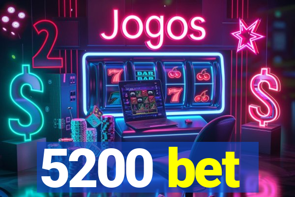 5200 bet